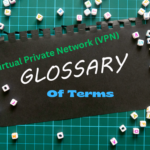 Master 54 Virtual Private Network (VPN Services) Terms: Your Power-Packed VPN Glossary